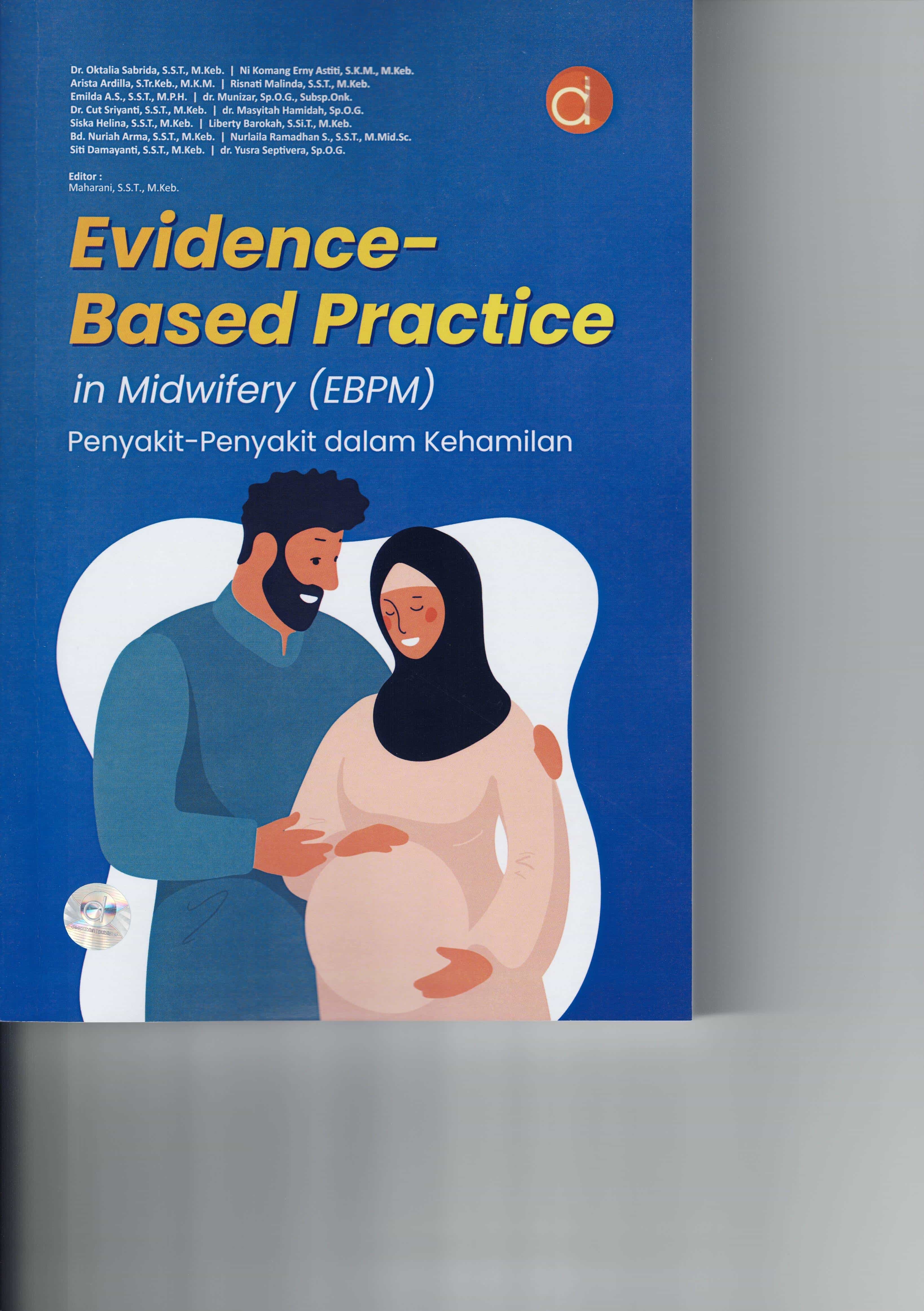 Evidence based practice in midwifery (EBPM) penyakit - penyakit dalam kehamilan