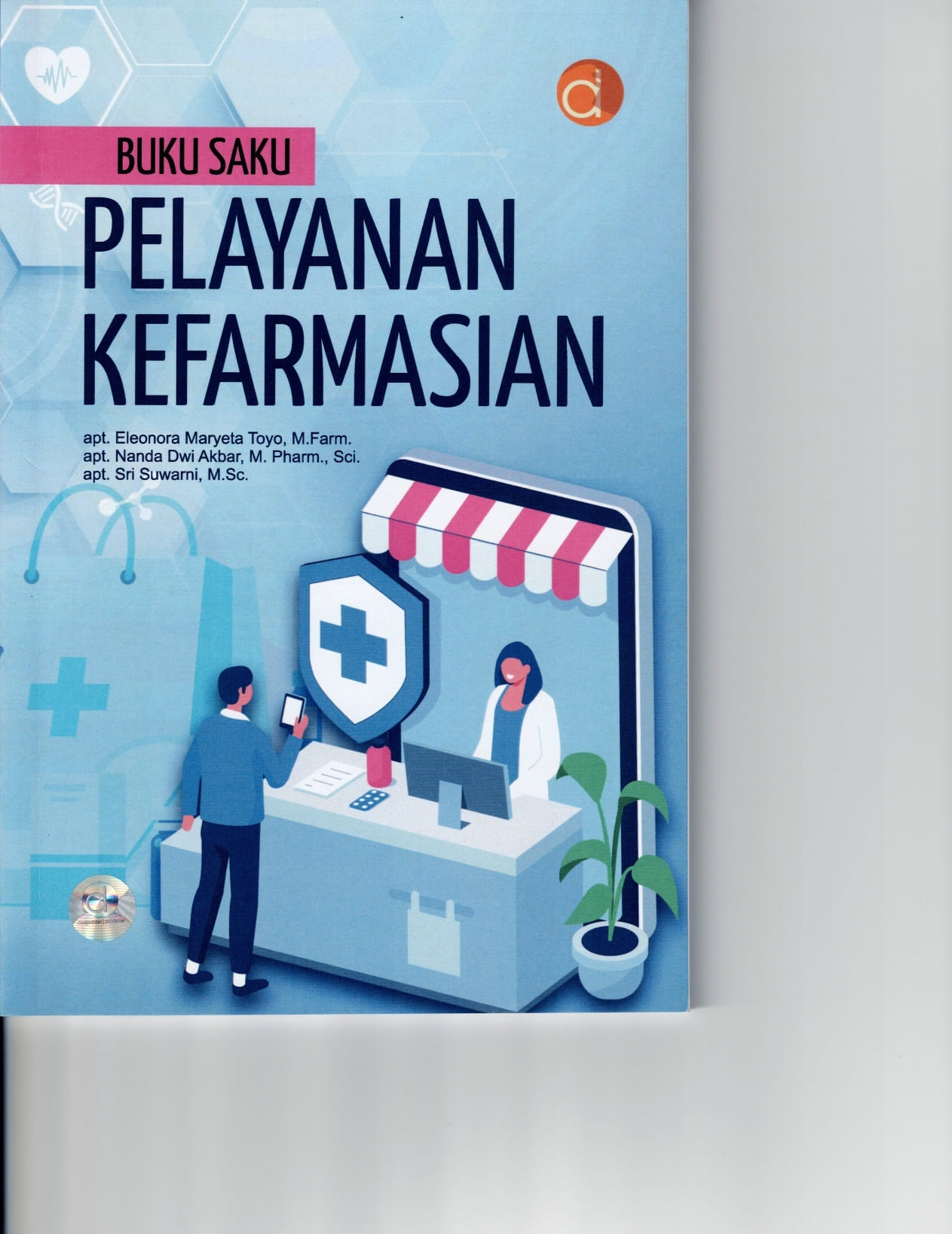 Pelayanan Kefarmasian : buku saku
