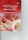 Cegah hipotermia bayi dengan inisiasi menyusu dini