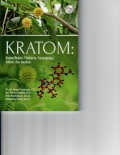Kratom : kajian botani, fitokimia, farmakologi, isolasi, dan analisis