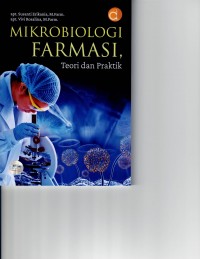 Mikrobiologi Farmasi : teori dan praktik